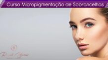 Micropigmentação de Sobrancelhas e Cuidados!